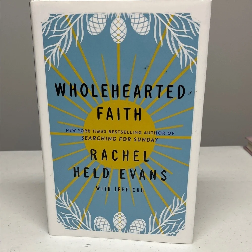 Wholehearted Faith Book by Rachel Held Evans